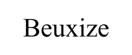 BEUXIZE