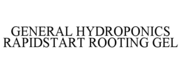 GENERAL HYDROPONICS RAPIDSTART ROOTING GEL