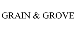 GRAIN & GROVE