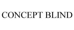 CONCEPT BLIND