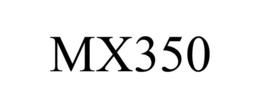 MX350