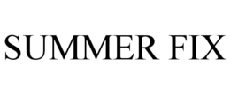 SUMMER FIX