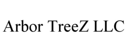 ARBOR TREEZ LLC