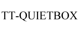 TT-QUIETBOX