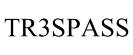 TR3SPASS