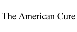 THE AMERICAN CURE