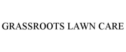 GRASSROOTS LAWN CARE