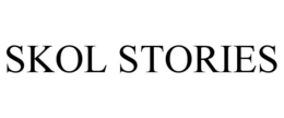 SKOL STORIES