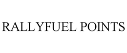 RALLYFUEL POINTS