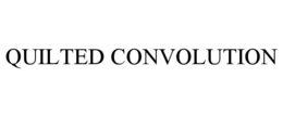 QUILTED CONVOLUTION