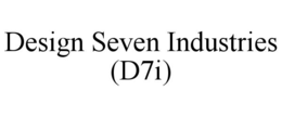DESIGN SEVEN INDUSTRIES (D7I)
