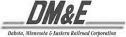 DM&E DAKOTA, MINNESOTA & EASTERN RAILROAD CORPORATION