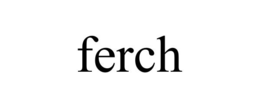 FERCH