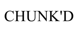 CHUNK'D