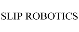SLIP ROBOTICS