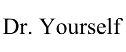 DR. YOURSELF