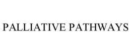 PALLIATIVE PATHWAYS