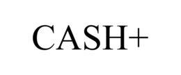 CASH+