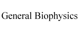 GENERAL BIOPHYSICS