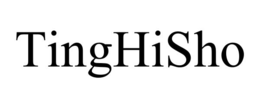 TINGHISHO