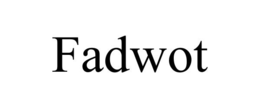 FADWOT