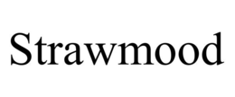 STRAWMOOD