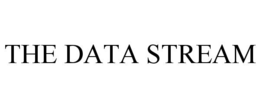 THE DATA STREAM