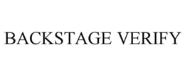 BACKSTAGE VERIFY