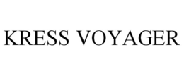 KRESS VOYAGER