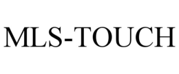 MLS-TOUCH