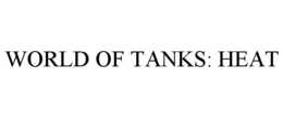 WORLD OF TANKS: HEAT