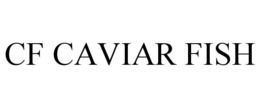 CF CAVIAR FISH