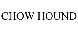 CHOW HOUND