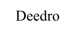 DEEDRO
