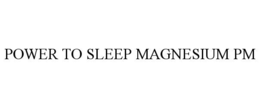 POWER TO SLEEP MAGNESIUM PM