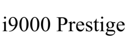 I9000 PRESTIGE