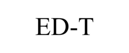 ED-T