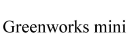 GREENWORKS MINI