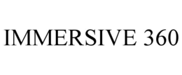 IMMERSIVE 360