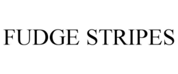 FUDGE STRIPES