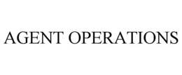 AGENT OPERATIONS