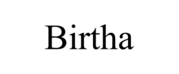 BIRTHA