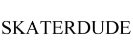 SKATERDUDE