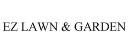 EZ LAWN & GARDEN