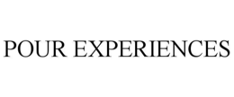 POUR EXPERIENCES