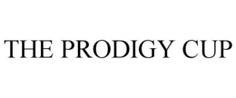 THE PRODIGY CUP