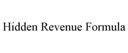 HIDDEN REVENUE FORMULA