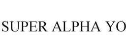 SUPER ALPHA YO
