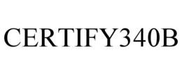 CERTIFY340B