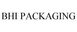 BHI PACKAGING